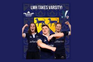 Photo of three students in rugby kit with the text: LMH Takes Varsity